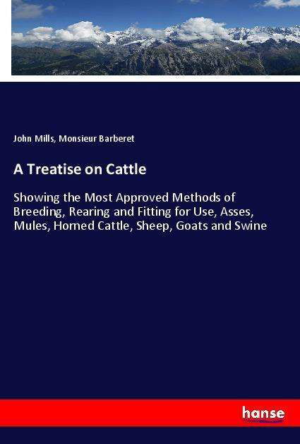 A Treatise on Cattle - Mills - Books -  - 9783337477691 - 