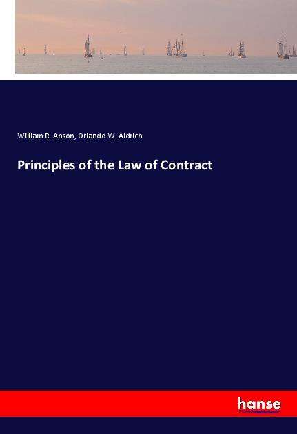 Cover for Anson · Principles of the Law of Contract (Book)