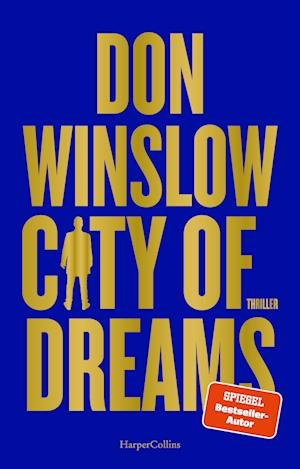 Cover for Don Winslow · City of Dreams (Bok) (2023)