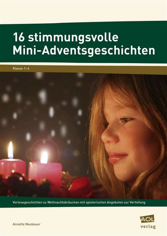 Cover for Annette Neubauer · 16 stimmungsvolle Mini-Adventsgeschichten (Pamflet) (2015)