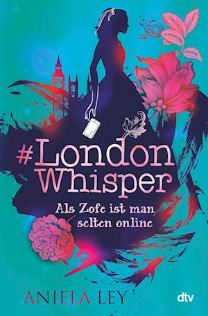 Cover for Aniela Ley · #London Whisper - Als Zofe ist man selten online (Hardcover Book) (2022)