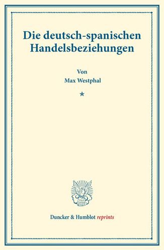 Cover for Westphal · Die deutsch-spanischen Handels (Book) (2017)