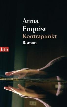 Cover for Anna Enquist · Btb.73969 Enquist.kontrapunkt (Bog)