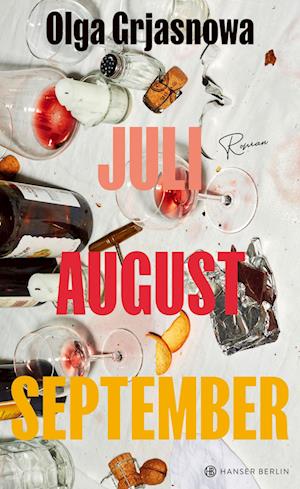 Cover for Olga Grjasnowa · Juli, August, September (Book) (2024)