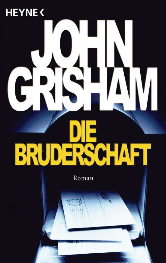 Heyne.13600 Grisham.Bruderschaft - John Grisham - Książki -  - 9783453210691 - 