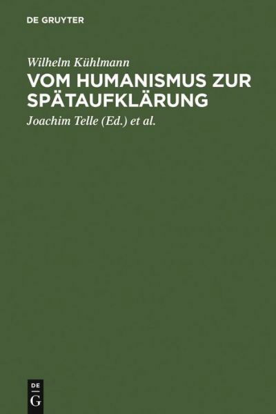 Cover for Kühlmann · Vom Humanismus zur Spätaufklär (Bog) (2006)