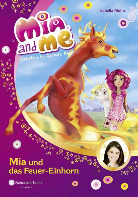 Cover for Mohn · Mia and me-Mia u.d.Feuer-Einhorn (Book)