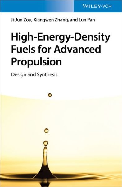 Cover for Ji-Jun Zou · High-Energy-Density Fuels for Advanced Propulsion: Design and Synthesis (Gebundenes Buch) (2020)