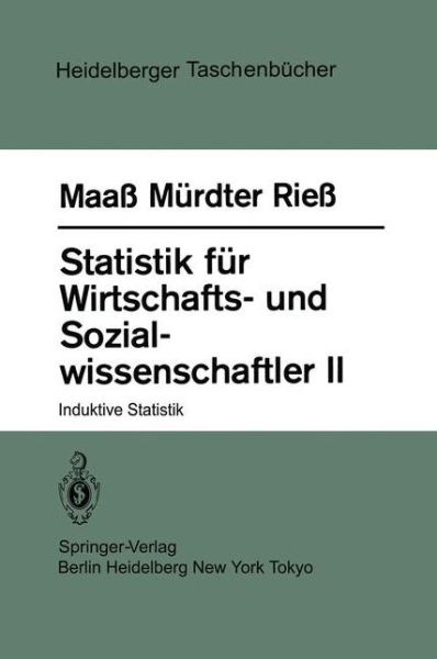 Cover for S Maass · Statistik Feur Wirtschafts- Und Sozial-wissenschaftler 2: Induktive Statistik (Paperback Book) [1983 edition] (1983)