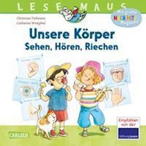 LESEMAUS 168: Unsere Körper  Sehen, Hören, Riechen - Christian Tielmann - Bücher - Carlsen - 9783551080691 - 29. September 2022