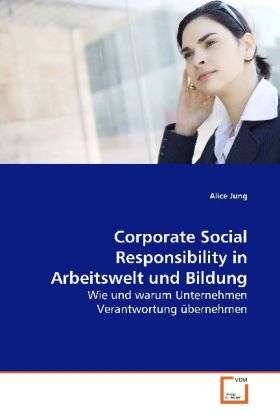 Corporate Social Responsibility in - Jung - Bücher -  - 9783639159691 - 