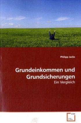 Cover for Jacks · Grundeinkommen und Grundsicherung (Buch)