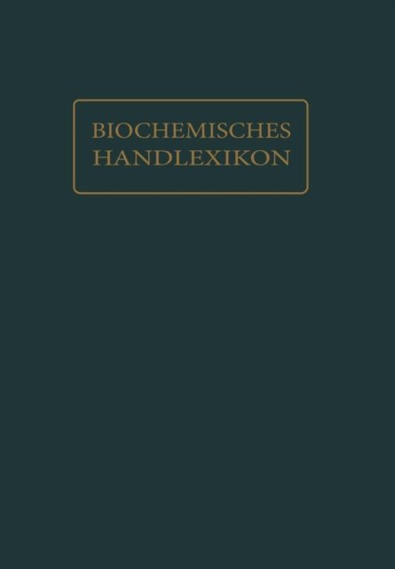 Cover for L W Bass · Biochemisches Handlexikon: XIV. Band (7. Erganzungsband) (Paperback Bog) [Softcover Reprint of the Original 1st 1933 edition] (1933)