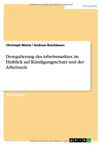 Cover for Mootz · Deregulierung des Arbeitsmarktes (Book) [German edition] (2014)