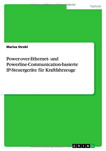 Cover for Marius Strobl · Power-over-ethernet- Und Powerline-communication-basierte Ip-steuergeräte Für Kraftfahrzeuge (Paperback Book) [German edition] (2014)