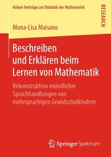 Cover for Mona-Lisa Maisano · Beschreiben und Erklaeren beim Lernen von Mathematik (Book) [1. Aufl. 2019 edition] (2019)