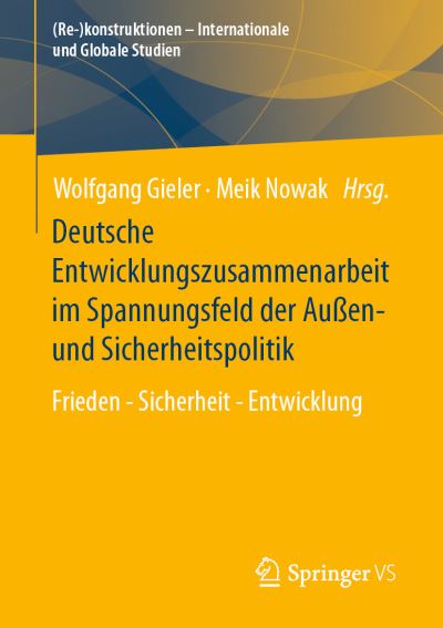 Cover for Wolfgang Gieler · Deutsche Entwicklungszusammenarbeit Im Spannungsfeld der Außen- und Sicherheitspolitik (Bok) (2024)