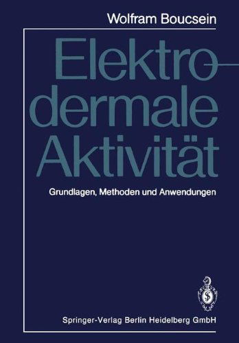 Elektrodermale Aktivitat: Grundlagen, Methoden Und Anwendungen - Wolfram Boucsein - Książki - Springer-Verlag Berlin and Heidelberg Gm - 9783662069691 - 3 października 2013