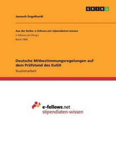 Deutsche Mitbestimmungsregel - Engelhardt - Boeken -  - 9783668249691 - 7 juli 2016