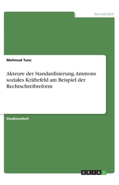 Cover for Tunc · Akteure der Standardisierung. Ammo (Book)