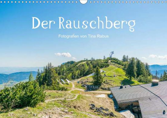 Cover for Rabus · Der Rauschberg (Wandkalender 2021 (Book)