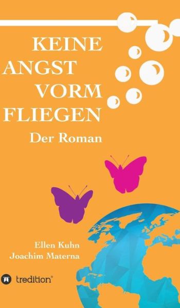 Cover for Ellen Kuhn · Keine Angst Vorm Fliegen (Hardcover Book) (2015)