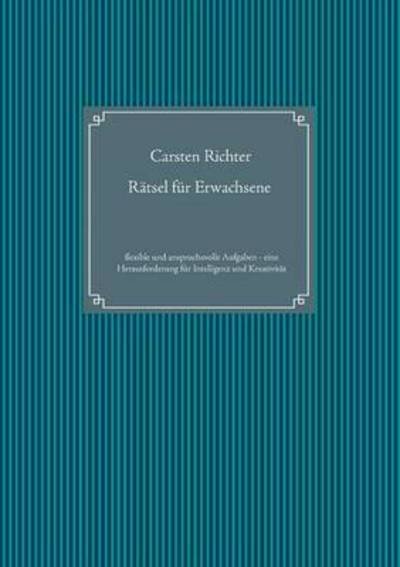 Cover for Carsten Richter · Ratsel Fur Erwachsene (Paperback Bog) (2018)