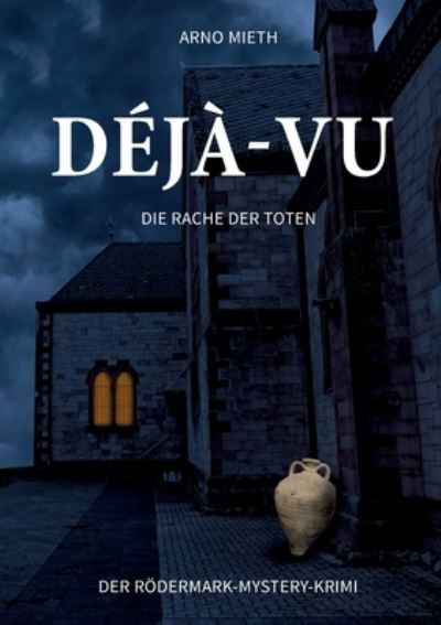 Cover for Arno Mieth · Déjà-vu (Book) (2023)