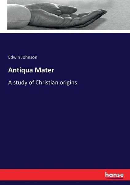 Cover for Johnson · Antiqua Mater (Bog) (2016)