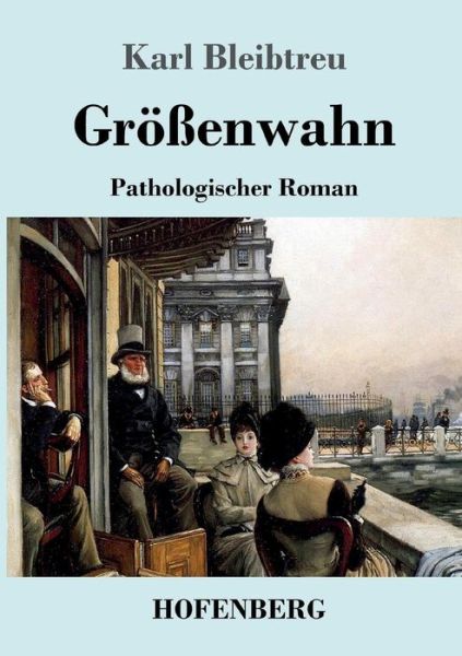 Cover for Bleibtreu · Größenwahn (Book) (2017)