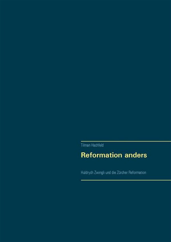 Cover for Hachfeld · Reformation anders (Bok) (2017)