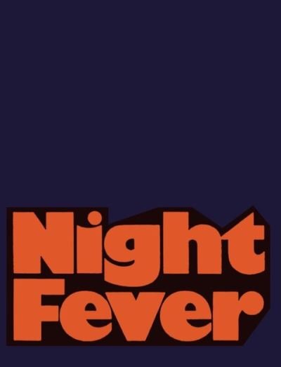 Cover for Night Fever: Film and Photography After Dark (Paperback Book) (2024)