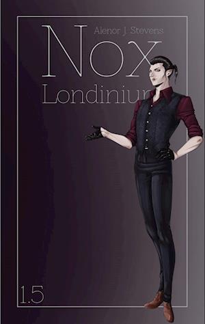 Nox Londinium - Alenor J. Stevens - Książki - BoD – Books on Demand - 9783759770691 - 6 września 2024