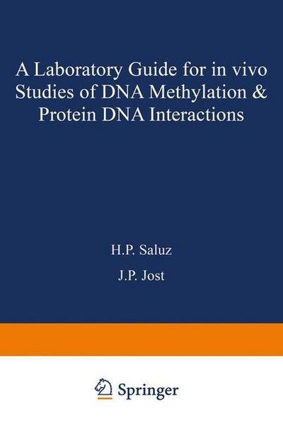 Saluz · A laboratory guide for in vivo studies of DNA methylation and protein / DNA interactions - Biomethods (Paperback Book) (1990)