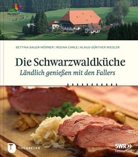 Cover for Bauer-Wörner · Die Schwarzwaldküche (Book)