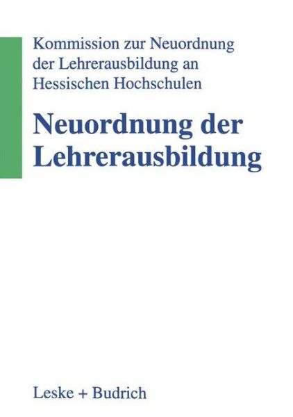 Kommission Zur Neuordnung Der Lehrerausbildung an Hessischen Hochschulen · Neuordnung Der Lehrerausbildung (Paperback Book) [1997 edition] (1997)