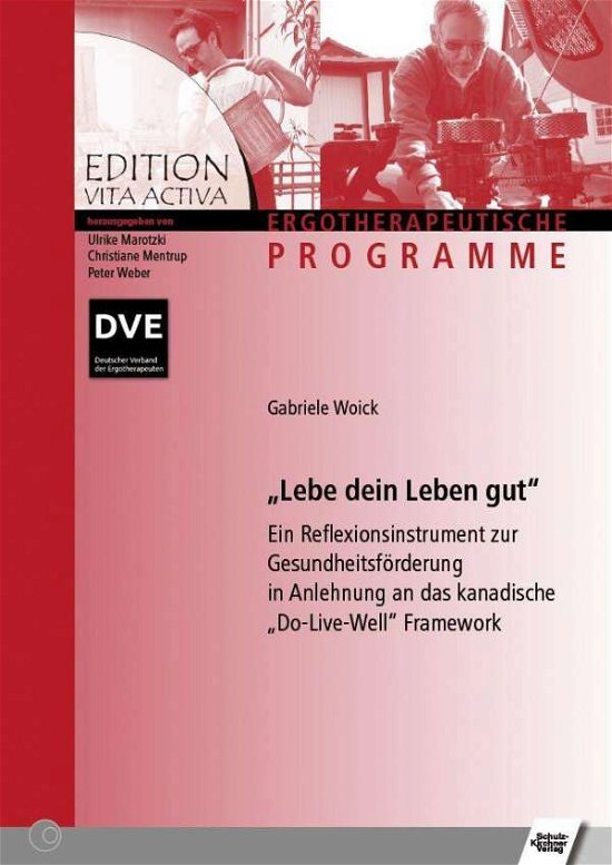 Cover for Woick · Lebe dein Leben gut!, m. 1 Beilag (Book)