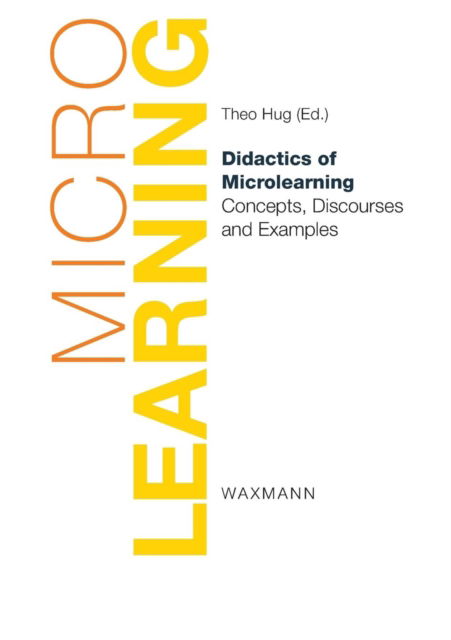 Cover for Theo Hug · Didactics of Microlearning: Concepts, Discourses and Examples (Paperback Book) [New edition] (2016)