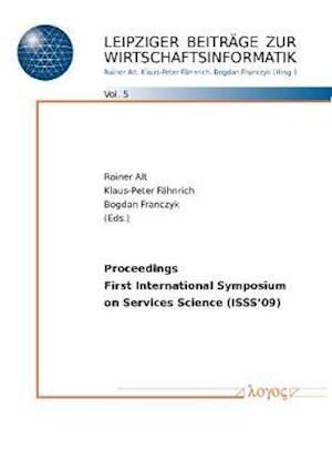 Cover for Rainer Alt · Proceedings First International Symposium on Services Science (Paperback Book) (2009)