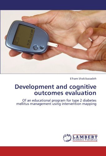 Cover for Elham Shakibazadeh · Development and Cognitive Outcomes Evaluation: of an Educational Program for Type 2 Diabetes Mellitus Management Using Intervention Mapping (Pocketbok) (2011)