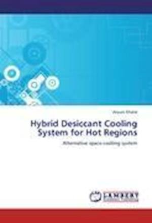 Cover for Khalid · Hybrid Desiccant Cooling System (Bog)