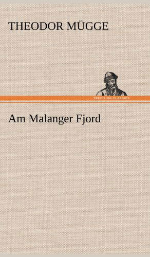 Cover for Theodor Mugge · Am Malanger Fjord (Hardcover Book) [German edition] (2012)