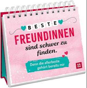 Beste Freundinnen sind schwer zu finden. Denn die allerbeste gehört bereits mir - Groh Verlag - Książki - Groh - 9783848502691 - 31 lipca 2024