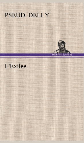 Cover for Pseud Delly · L'exilee (Innbunden bok) [French edition] (2012)