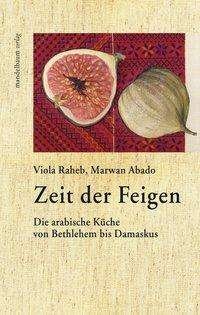 Cover for Raheb · Zeit der Feigen (Buch)