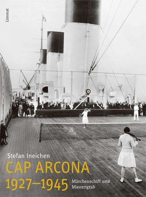 Cover for Ineichen · Cap Arcona 1927 1945 (Book)