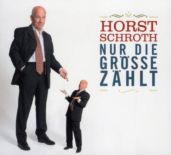 Nur Die Größe Zählt - Horst Schroth - Musik - WORTART AS MEDIA GMBH/BUC - 9783866041691 - 20. Januar 2006