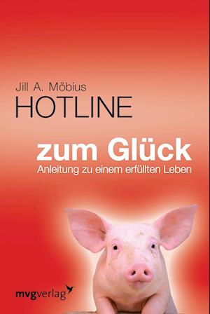 Cover for Jill Möbius · Die Hotline zum Glück (Paperback Book) (2008)