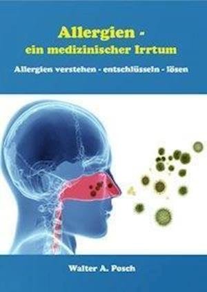 Cover for Posch · Allergien - ein medizinischer Irr (Buch)