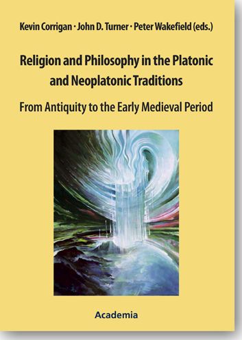 Cover for Kevin Corrigan · Religion and Philosophy in the Platonic and Neoplatonic Traditions (Paperback Book) (2012)